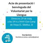 VOLS AJUDAR QUE ES PARLI MÉS EL CATALÀ? XERRADA INFORMATIVA SOBRE EL VOLUNTARIAT PER LA LLENGUA. 29 MAIG