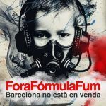 BARCELONA NO ESTÀ EN VENDA. NO A LA FÓRMULA FUM. PROTESTA 19 JUNY